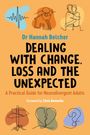Text: "Dr Hannah Belcher, Dealing with Change, Loss and the Unexpected", "A Practical Guide for Neurodivergent Adults”. Eine Illustration mit einem Herz, Haus und Figuren.