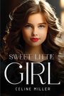 Celine Miller: Sweet Little Girl, Buch