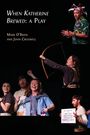 John Cresswell: When Katherine Brewed, a Play, Buch