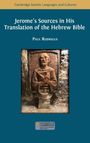 Paul Rodrigue: Jerome's Sources in His Translation of the Hebrew Bible, Buch