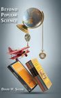 „Beyond Popular Science“, „David H. Silver“. Bücher, Flugzeug, Globus, Uhr schweben in der Luft.