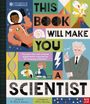 Sheila Kanani: University of Cambridge: This Book Will Make You a Scientist, Buch