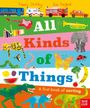 Buchtitel: "All Kinds of Things". Bunte Illustrationen von Tieren, Fahrzeugen und Alltagsgegenständen, farbenfroh gestaltet.