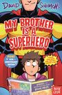 David Solomons: My Brother Is a Superhero (10th Anniversary Edition), Buch