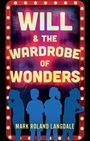 Mark Roland Langdale: Will & The Wardrobe Of Wonders, Buch