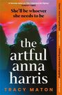 "She'll be whoever she needs to be. The artful anna harris. Tracy Maton." Silhouetten dreier Personen vor farbigem Hintergrund.