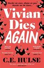 C. E. Hulse: Vivian Dies Again, Buch