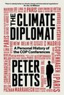 „The Climate Diplomat“, „A Personal History of the COP Conferences“, „Peter Betts“. Silhouette einer Person.