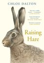 Chloe Dalton: Raising Hare, Buch