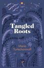 Maria Turtschaninoff: Tangled Roots, Buch