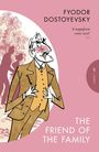 Fyodor Dostoyevsky: The Friend of the Family, Buch