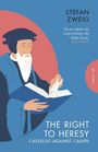 Stefan Zweig: The Right to Heresy, Buch