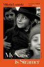 Mikolaj Lozinski: My Name is Stramer, Buch