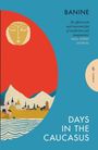 Banine: Days in the Caucasus, Buch