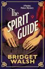 Bridget Walsh: The Spirit Guide, Buch