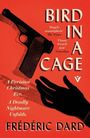 „Bird in a Cage“. „Hugely atmospheric“ - The Times. „Classic French noir“ - Guardian. Eine Pistole über einer Hand.