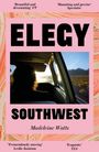 Madeleine Watts: Elegy, Southwest, Buch