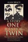Alan Brace: A Story of One Identical Twin, Buch