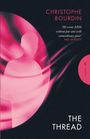 Christophe Bourdin: The Thread, Buch