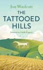 Jon Woolcott: The Tattooed Hills, Buch