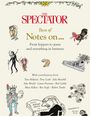 William Moore: The Spectator's Best of Notes on ..., Buch