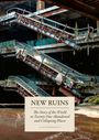 Text: "NEW RUINS" und "The Story of the World in Twenty One Abandoned and Collapsing Places" von Alastair Bonnett. Alte Rolltreppen.