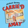 Titel: "Michael Garms CARRIE'D AWAY". Ein Comic-Stil-Postkarte mit Sehenswürdigkeiten von London und einer verwirrten Ameise.