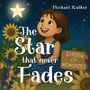 "The Star that never Fades", "Garden of Memories", Michael Walker. Illustration: Mädchen im blauen Kleid, Sterne, Sonnenblumen.
