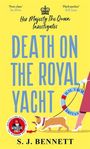Text: "COVER TO BE REVEALED", "Her Majesty The Queen Investigates", "DEATH ON THE ROYAL YACHT", "S. J. BENNETT". Unten rechts ein Corgi.