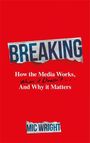 Mic Wright: Breaking, Buch