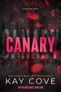 Text: "I protect the family... At all costs." "CANARY." "Kay Cove." "The Paladin Series, Book Four."  
Illustration: Dunkler Hintergrund, rote Blumen.