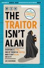 "The Traitor Isn't Alan. Everyone is lying. One of them is a traitor. And it isn't Alan. Or is it?", Joe Shooman. Silhouette in Umhang.