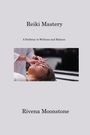 Rivena Moonstone: Reiki Mastery, Buch