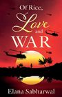 Elana Sabharwal: Of Rice, Love and War, Buch
