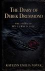 Katelyn Emilia Novak: The Diary of Derek Drummond, Buch