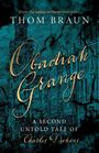 Thom Braun: Obadiah Grange, Buch