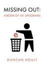 Texte: "Missing Out: A Book of 101 Lipograms", "Duncan Hoult". Illustration: Person wirft ein rotes "e" in Papierkorb.