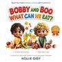 „Bobby and Boo: What Can We Eat?“ Zwei fröhliche Kinder, umgeben von frischem Obst und Gemüse, sitzend.