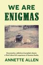"We Are Enigmas. Annette Allen." Darunter sitzt eine Person mit einem Hund auf einer Wiese.