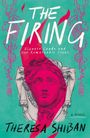 Theresa Shiban: The Firing, Buch