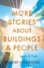 Text: "MORE STORIES ABOUT BUILDINGS & PEOPLE. Love & Fear. BROOKE FIELDHOUSE." Hochhäuser gegen blauen Himmel.