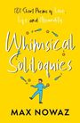 „Whimsical Soliloquies” von Max Nowaz. „101 Short Poems of Love, Life and Absurdity“. Illustration: Person jongliert.