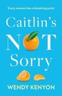 „Every woman has a breaking point“. „Caitlin's Not Sorry“ von Wendy Kenyon. Orange und Mandarinen auf blauem Hintergrund.