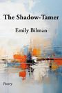 "The Shadow-Tamer", Emily Bilman. "Poetry" unten links. Abstrakte Kunst mit kräftigen Pinselstrichen in Blau und Orange.
