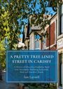 Ian Layzell: A Pretty Tree Lined Street In Cardiff, Buch