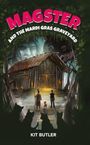 „MAGSTER AND THE MARDI GRAS GRAVEYARD“ von Kit Butler. Eine Hütte im Wald, beobachtet von Schattengestalten.
