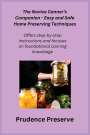 Prudence Preserve: The Novice Canner's Companion - Easy and Safe Home Preserving Techniques, Buch