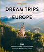 "Lonely Planet: Dream Trips of Europe. 100 Destinations and Itineraries." Schloss in grüner Berglandschaft.