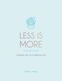 Text: "Less is More. Finding joy in a simpler life. Robin James." Illustration eines stilisierten Pflanzentopfes.