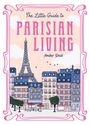 Text: "The Little Guide to Parisian Living" und "Amber Reid". Illustration: Eiffelturm, Gebäude und Cafés.